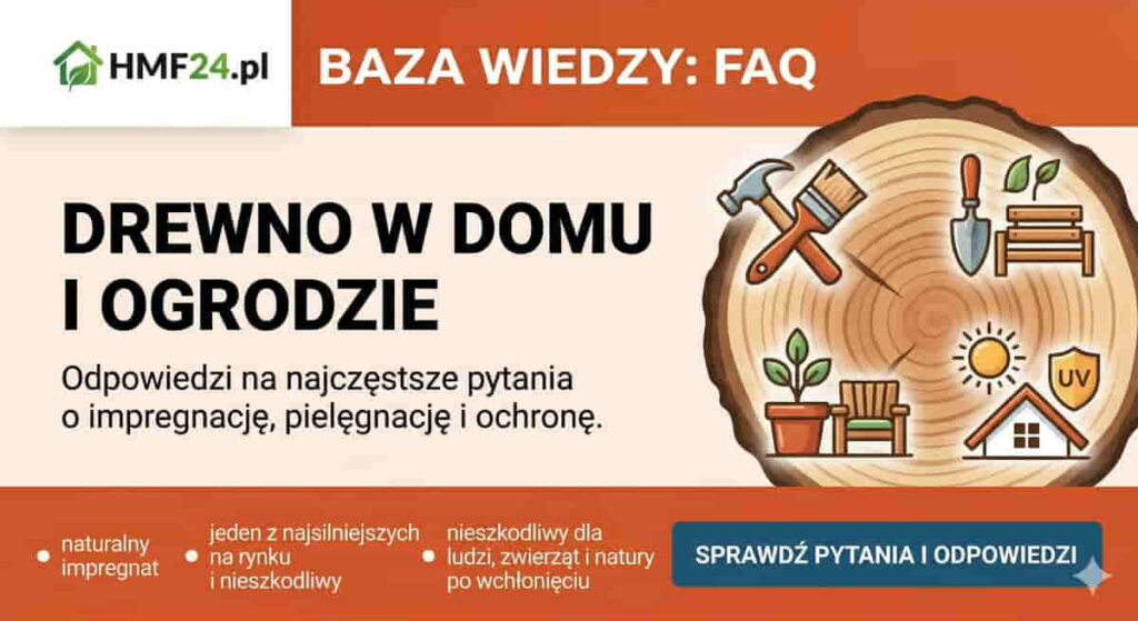 Impregnaty naturalne pytania i odpowiedzi Drewno w domu i ogrodzie. Impregnat naturalny w Twoim domu. Jak to zrobić?